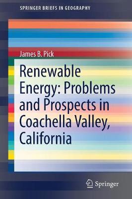 Cover of Renewable Energy: Problems and Prospects in Coachella Valley, California