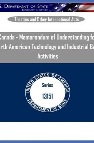 Cover of Canada - Memorandum of Understanding for North American Technology and Industrial Base Activities