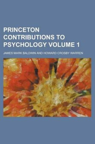 Cover of Princeton Contributions to Psychology Volume 1