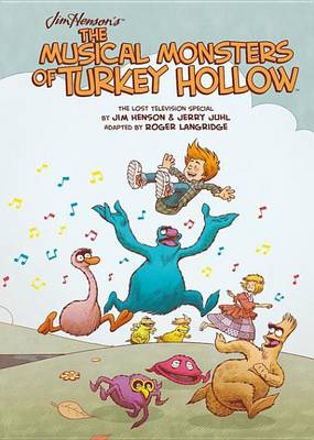 Book cover for Jim Henson's the Musical Monsters of Turkey Hollow Ogn Vol.1