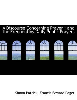 Book cover for A Discourse Concerning Prayer