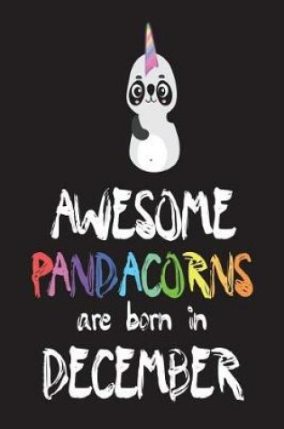 Cover of Awesome Pandacorns Are Born In December