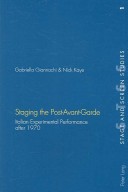 Book cover for Staging the Post-Avant-Garde