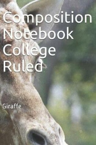 Cover of Composition Notebook College Ruled