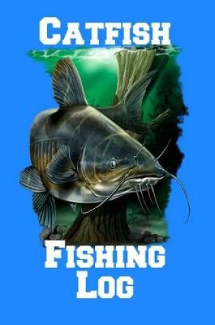 Cover of Catfish Fishing Log