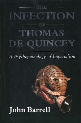 Book cover for The Infection of Thomas De Quincey