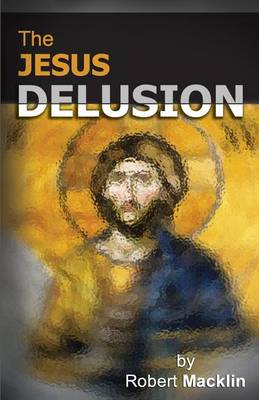 Book cover for The Jesus Delusion