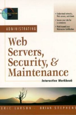 Cover of Administrating Web Servers, Security, & Maintenance Interactive Workbook