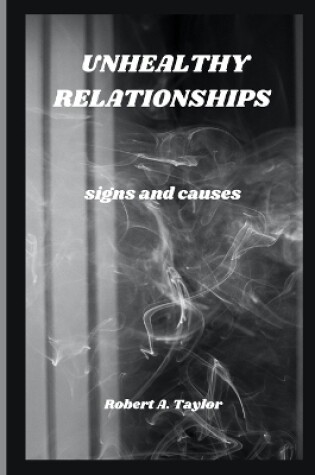 Cover of Unhealthy Relationships