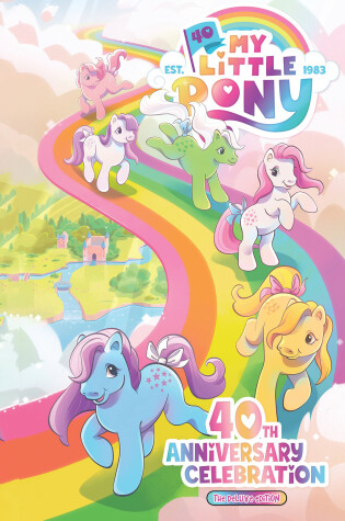 Cover of My Little Pony: 40th Anniversary Celebration--The Deluxe Edition