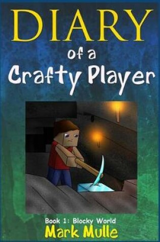 Cover of Diary of a Crafty Player (Book 1)