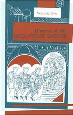 Book cover for History of the Byzantine Empire, 324-1453 Volume 1