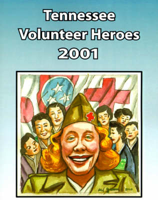 Cover of Tennessee Volunteer Heroes 2001