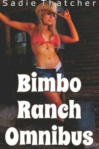 Cover of Bimbo Ranch Omnibus