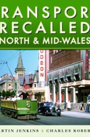 Cover of Transport Recalled: North and Mid-Wales