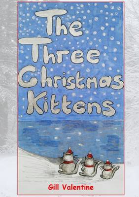 Book cover for Three Christmas Kittens - A Cat's Tale