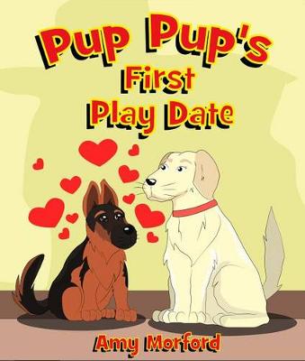 Book cover for Pup Pup's First Play Date