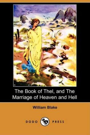 Cover of The Book of Thel, and the Marriage of Heaven and Hell (Dodo Press)