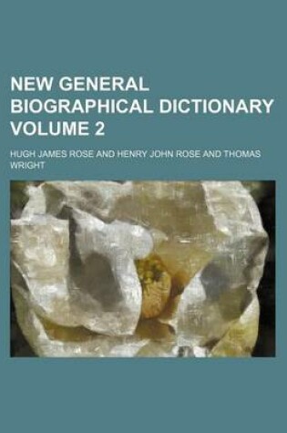 Cover of New General Biographical Dictionary Volume 2