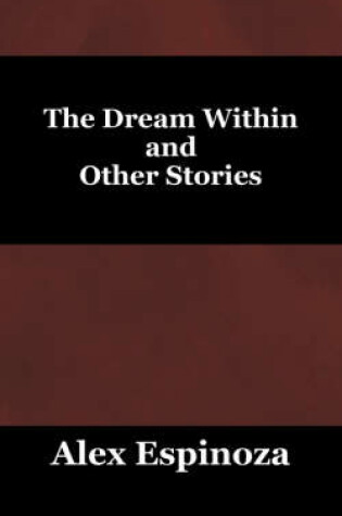 Cover of The Dream Within and Other Stories