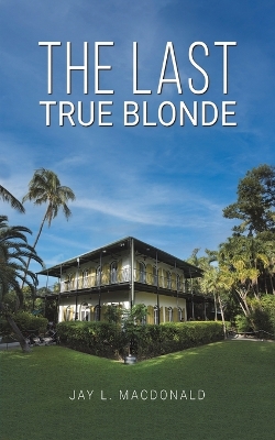 Book cover for The Last True Blonde