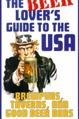 Cover of The Beer Lover's Guide to the USA