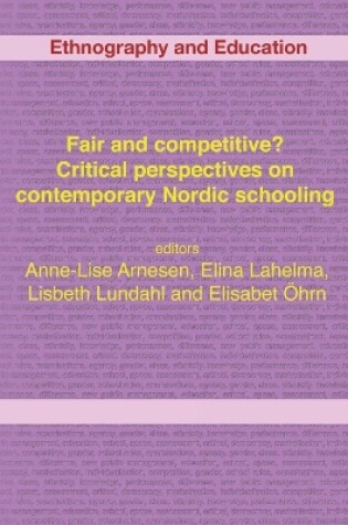 Cover of Fair And Competitive? Critical Perspectives On Contemporary Nordic Schooling