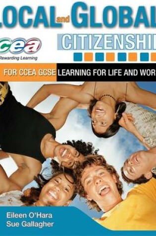 Cover of Local and Global Citizenship for CCEA GCSE