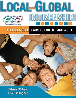 Cover of Local and Global Citizenship for CCEA GCSE