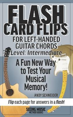 Book cover for Flash Card Flips for Left-Handed Guitar Chords - Level