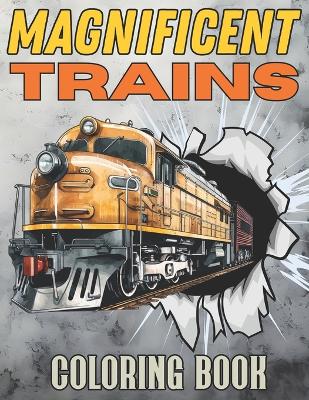 Cover of Magnificent Trains Coloring Book