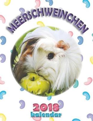 Book cover for Meerschweinchen 2018 Kalendar (Ausgabe Deutschland)