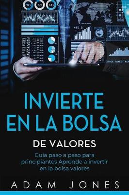 Book cover for Invierte en la Bolsa de Valores