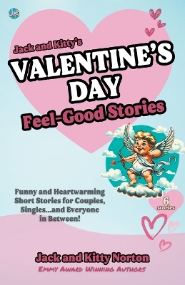 Book cover for Jack and Kitty's Valentine's Day Feel-Good Stories