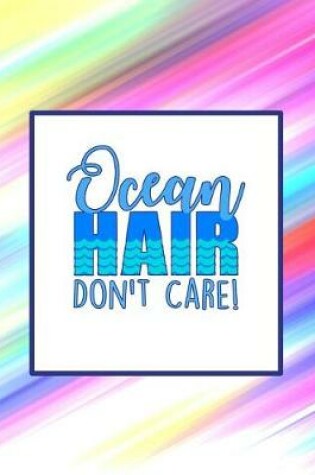 Cover of Ocean Hair Don't Care!