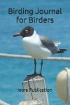 Book cover for Birding Journal for Birders