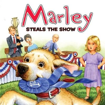 Book cover for Marley Steals the Show