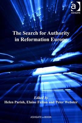 Book cover for The Search for Authority in Reformation Europe