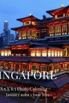 Book cover for Singapore 8.5 X 8.5 Photo Calendar January 2020 - June 2021