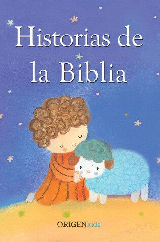 Cover of Historias de la Biblia / My Bible Story Book