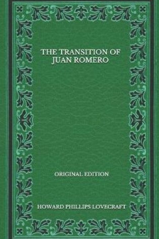 Cover of The Transition Of Juan Romero - Original Edition