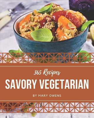 Book cover for 365 Savory Vegetarian Recipes