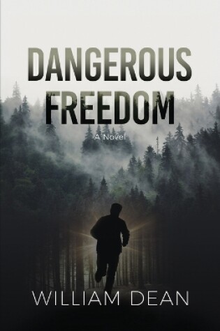Cover of Dangerous Freedom
