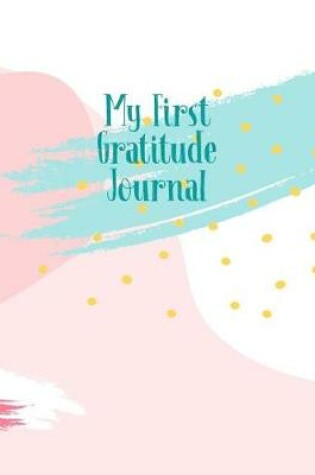 Cover of My First Gratitude Journal