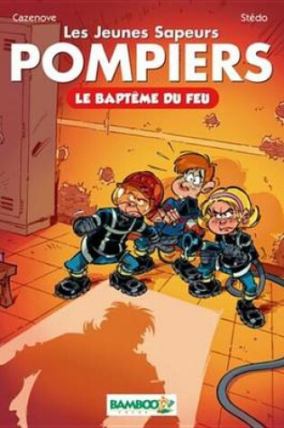 Cover of Les Jeunes Sapeurs Pompiers Bamboo Poche T01