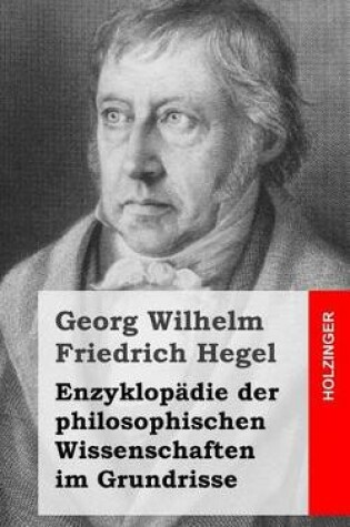 Cover of Enzyklopadie der philosophischen Wissenschaften im Grundrisse