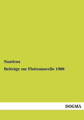 Book cover for Beitrage zur Flottennovelle 1900