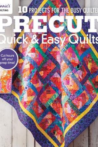 Cover of Precut Quick & Easy Quilts