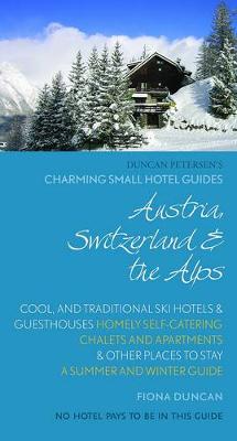 Cover of Charming Small Hotel Guides: Austria, Switzerland & the Alps