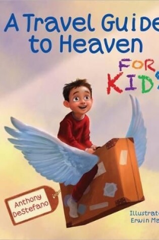 Cover of A Travel Guide to Heaven for Kids